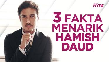 3 Fakta Menarik Hamish Daud