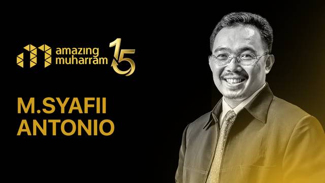 Prof. Dr. Muhammad Syafii Antonio, M.Ec. - Reset Your Mind | Amazing Muharram 15