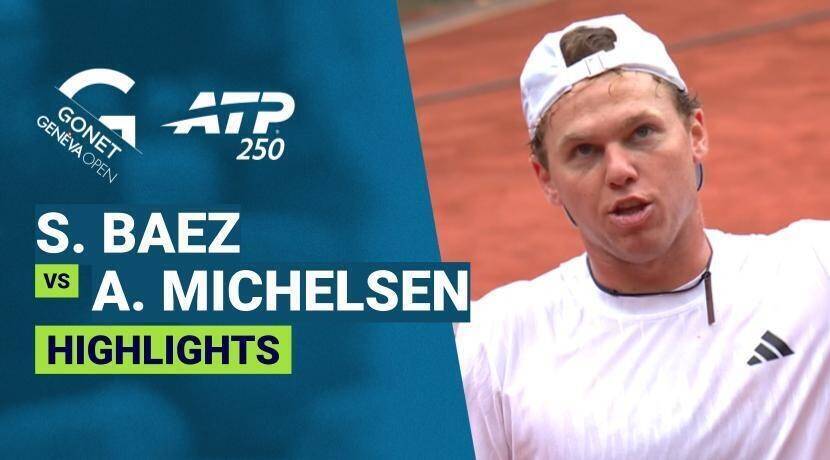 Sebastian Baez vs Alex Michelsen - Round 1 | ATP 250: Gonet Geneva Open 2026