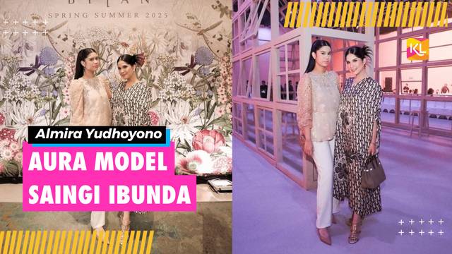 Potret Cantiknya Almira Yudhoyono Ikut Annisa Pohan Hadiri Fashion Show, Aura Model Saingi Ibunda