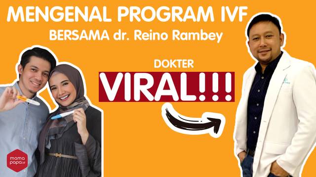 MENGENAL PROGRAM BAYI TABUNG BERSAMA DR. REINO RAMBEY