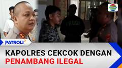 Kapolres Boalemo Adu Mulut dengan Terduga Penambang Emas Ilegal Soal Penertiban Tambang | Patroli