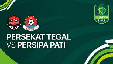 Persekat Tegal vs Persipa Pati - Full Match | Liga 2 2023/24
