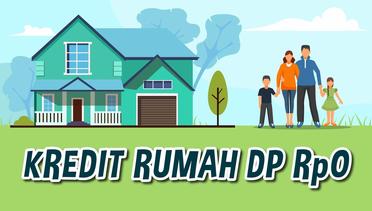 Syarat Dapatkan Kredit Rumah DP Rp0