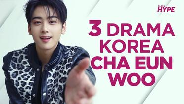 3 Drama Korea Cha Eun Woo yang Tidak Boleh Kamu Lewatkan