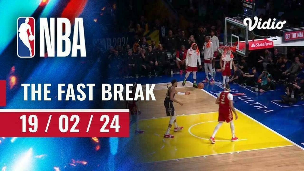 The Fast Break | Cuplikan Pertandingan - 19 Februari 2024 | 2024 NBA ...