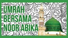 Umrah - Ibadah Umroh Bersama Noor Abika Tour & Travel 