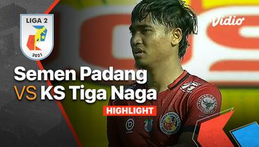 Highlight - Semen Padang FC 1 vs 0 KS Tiga Naga | Liga 2 2021/2022