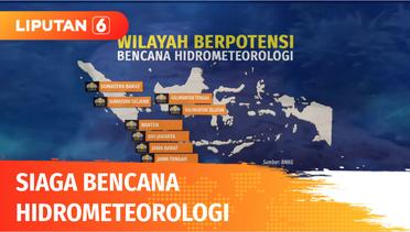 BMKG: Sejumlah Wilayah di Indonesia Siaga Bencana Hidrometeorologi | Liputan 6