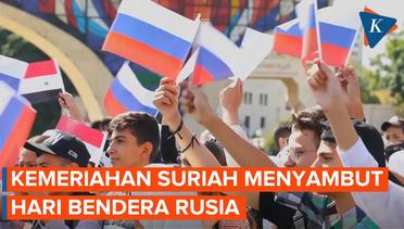 Syria Rayakan Rusia Flag Day