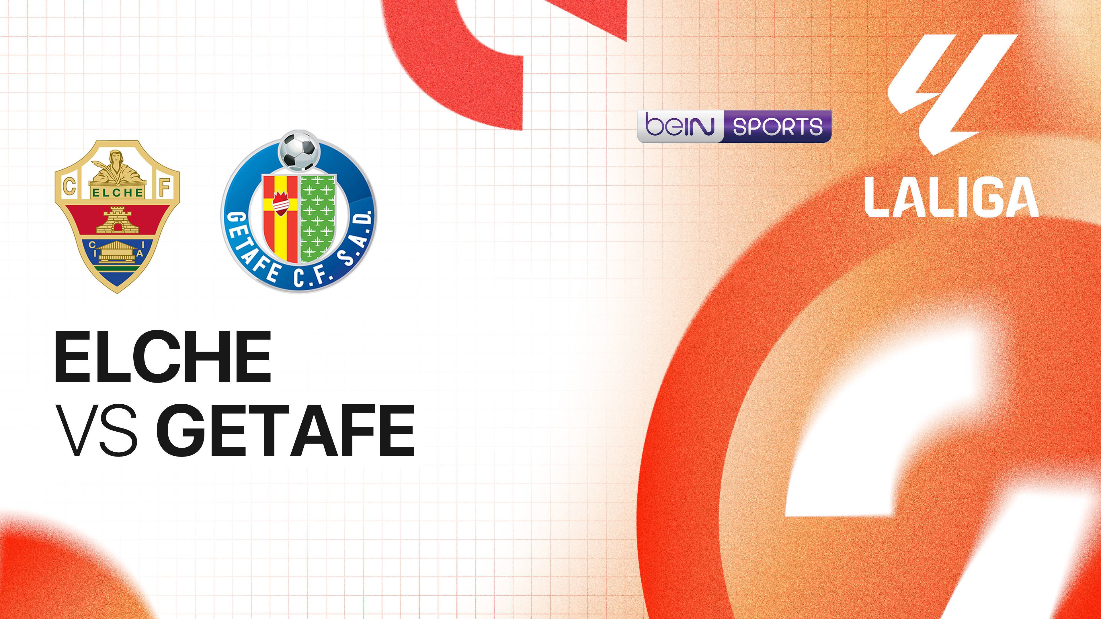 Elche CF vs Getafe