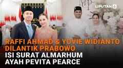 Raffi Ahmad & Yovie Widianto Dilantik Prabowo, Isi Surat Almarhum Ayah Pevita Pearce