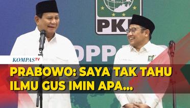Sambil Tertawa, Prabowo: Persaingannya Menegangkan Juga, Saya Tak Tahu Ilmu Gus Imin Apa