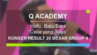 Hafiz, Batu Bara - Cinta yang Tulus (Q Academy - Konser Result 20 Besar Group 4)