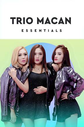 Essentials: Trio Macan