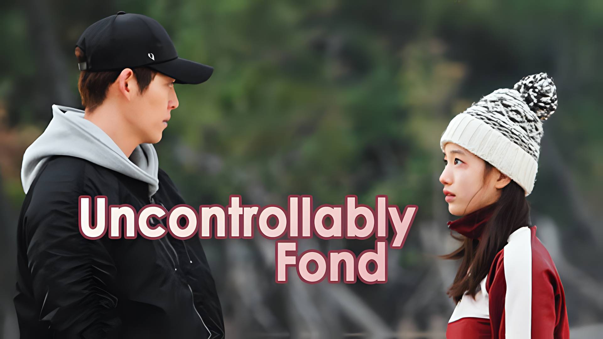 Uncontrollably Fond