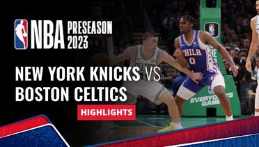 New Yorkvs Knicks vs Boston Celtics - Highlights | NBA Preseason 2023