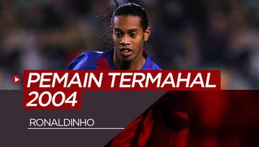 5 Pemain Paling Berharga di Dunia Tahun 2004, Ronaldinho Kalahkan David Beckham