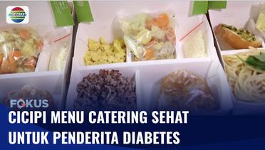 Makanan Lezat Ala Katering Sehat Untuk Penderita Diabetes | Fokus