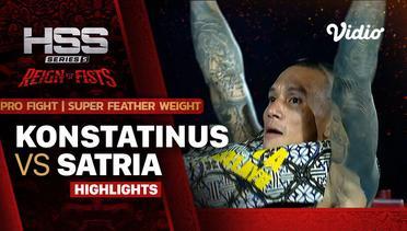 Highlights - Konstatinus vs Satria | Pro Fight - Super Featherweight | HSS 5