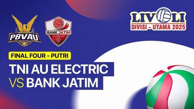 Final Four: TNI AU Electric vs Bank Jatim - Full Match | Livoli Divisi Utama 2025