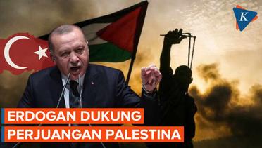 Presiden Erodgan: Turkiye Bersumpah akan Terus Dukung Palestina
