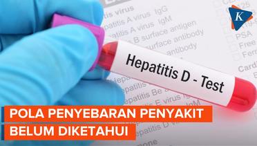 Apakah Hepatitis Akut Misterius Bisa Menyerang Orang Dewasa?