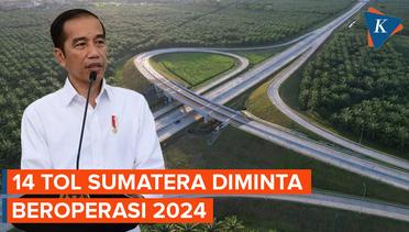Jokowi Minta 14 Tol di Sumatera Beroperasi