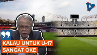 Menteri PUPR Sebut Stadion Sudah Siap jika RI Jadi Tuan Rumah Piala Dunia U-17