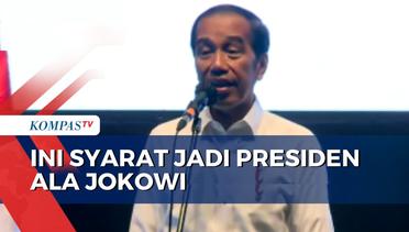 Jokowi Ingatkan Relawan untuk Pilih Pemimpin yang Bernyali, Ini Alasannya