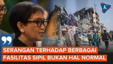 Menlu RI: Indonesia Tak Bisa Tinggal Diam Lihat Kondisi Gaza Kian Buruk
