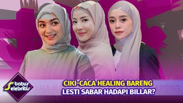 Citra Kirana-Natasha Rizky Healing Bareng, Lesti Sabra Hadapi Billar? | Status Selebritis