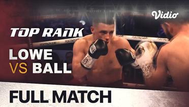 Full Match | Boxing: WBC SIlver Featherweight - Undercard | Isaac Lowe vs Nick Ball | Top Rank