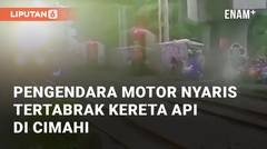 Detik-detik Pengendara Motor Nyaris Tertabrak Kereta Api di Cimahi