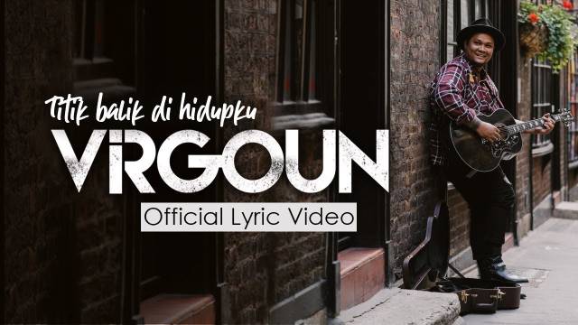 Virgoun - Titik Balik di Hidupku (Official Lyric Video)