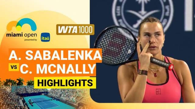 Aryna Sabalenka vs Catherina McNally - Highlight | WTA 1000: Miami Open presented by Itau 2026