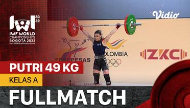 Full Match | Putri 49 Kg - Kelas A | IWF World Weightlifting Championships 2022