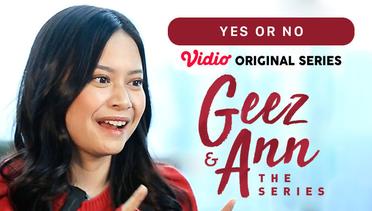 Geez & Ann The Series - Vidio Original Series | Yes or No