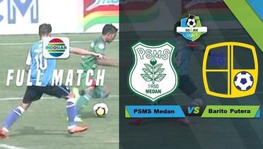 Full Match - PSMS Medan vs Barito Putera | Go-Jek Liga 1 Bersama Bukalapak
