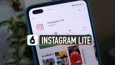 Lebih Hemat Memori, Instagram Lite Hadir Lagi