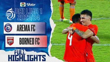 AREMA FC VS Borneo FC Samarinda - Full Highlights | BRI Liga 1 2023/24