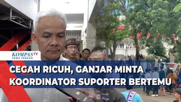 Cegah Ricuh, Ganjar Minta Koordinator Suporter PSIS Semarang dan Persis Solo Bertemu