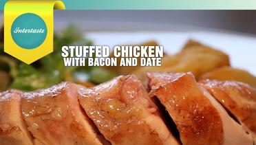 INTERTASTE: Gastromaquia - Stuffed Chicken with Bacon and Date