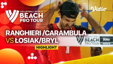 Highlights | 3rd Place: Ranghieri/Carambula (ITA) vs Losiak/Bryl (POL) | Beach Pro Tour Elite 16 Doha, Qatar 2023