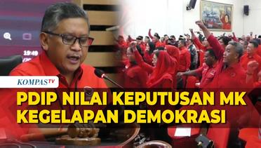 PDI P Menilai Putusan MK Membuat Indonesia Masuk Kedalam Kegelapan Demokrasi