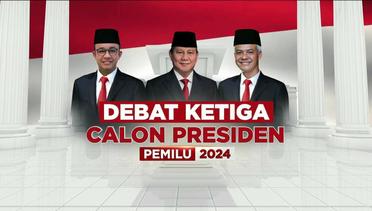 Debat Ketiga Calon Presiden Pemilu 2024