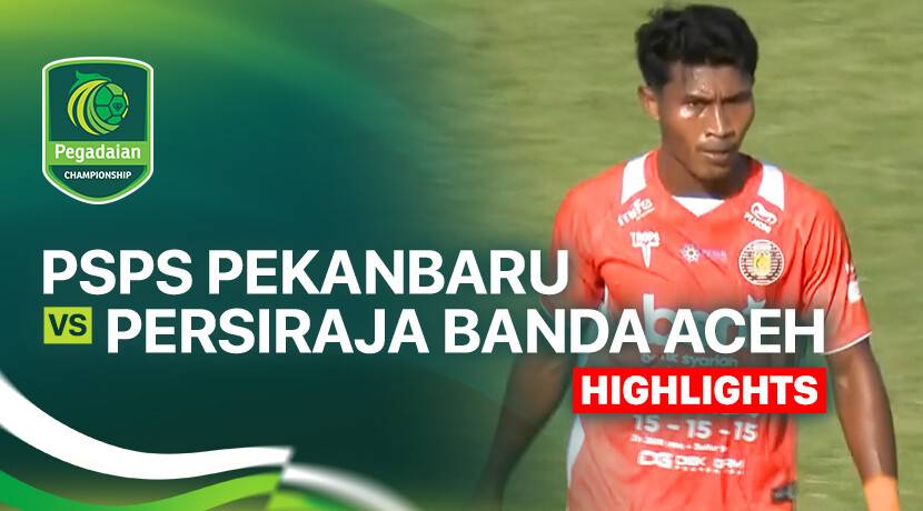 PSPS Pekanbaru vs Persiraja Banda Aceh