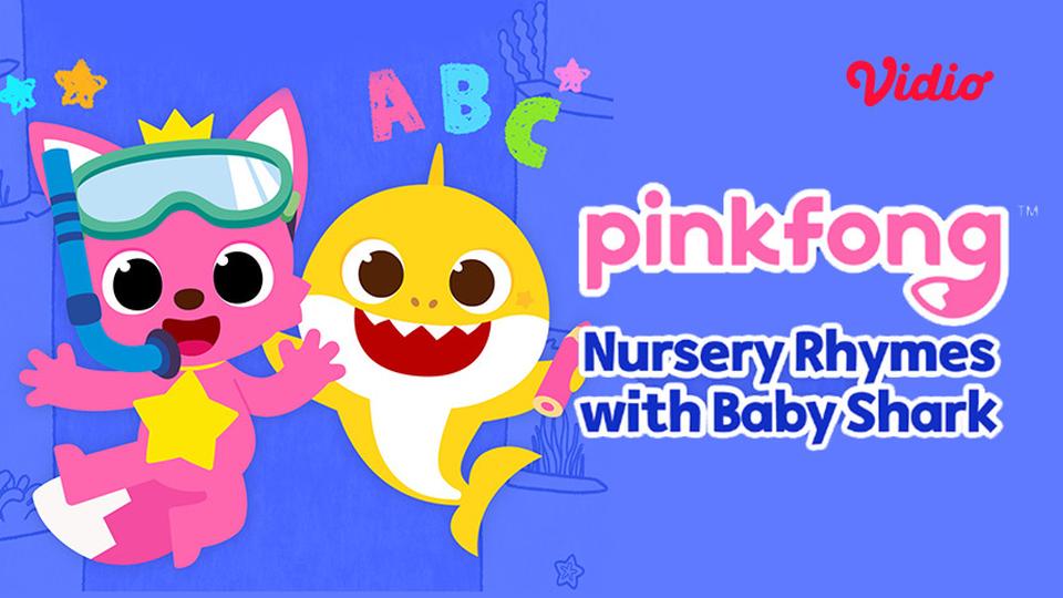 Pinkfong - Nursery Rhymes with Baby Shark