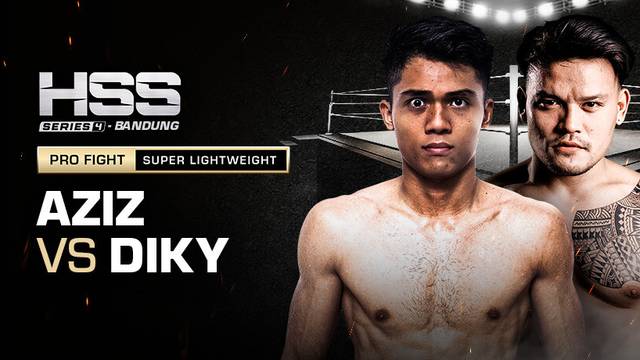 Full Match - Aziz Calim vs Diky Dwi | Pro Fight - Super Lightweight| HSS Series 4 Bandung (Nonton Gratis)