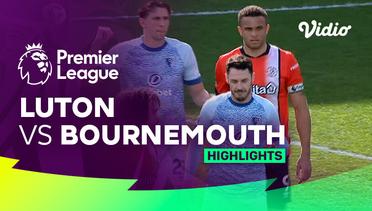 Luton vs Bournemouth - Highlights | Premier League 23/24